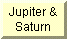 Jupiter and Saturn